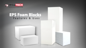 EPS Foam Blocks Features & uses