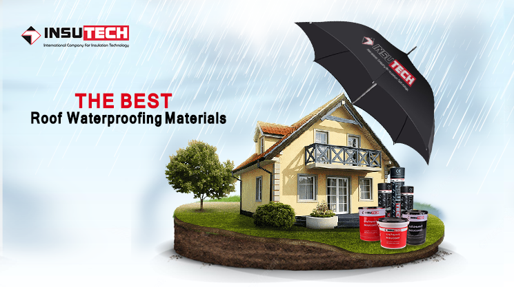 The Best Insulation Materials for Roof Waterproofing